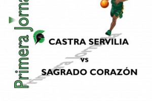 Cartel Primera Jornada – Castra Servilia VS Sagrado Corazón – Temporada 2011/2012