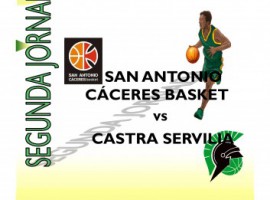 Segunda Jornada LR. San Antonio Cáceres Basket vs Castra Servilia